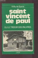 Saint Vincent de Paul ou le Trésor des pauvres