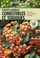 Plantes sauvages comestibles et toxiques