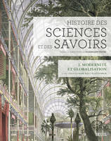 2, Histoire des sciences et des savoirs,  t. 2, Modernité et globalisation