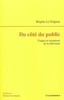 Du côté du public - usages et réceptions de la télévision, usages et réceptions de la télévision