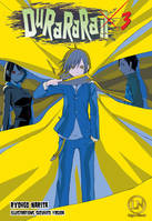 3, DURARARA !! - tome 03