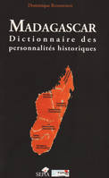 Madagascar, dictionnaire des personnalités historiques