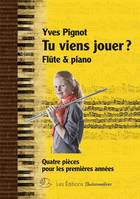 Tu viens jouer ?, Quatre pièces pour flûte & piano