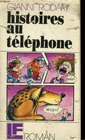 Histoires au téléphone