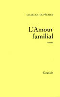 L'amour familial, roman