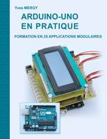 Arduino-uno en pratique, Formation en 25 applications modulaires