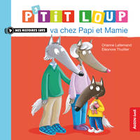 P’tit Loup va chez papi et mamie