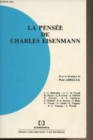 La Pensée de Charles Eisenmann - [journées d'études, Strasbourg, 27-28 septembre 1985], [journées d'études, Strasbourg, 27-28 septembre 1985]