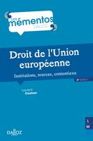 Droit de l'Union européenne. Institutions, sources, contentieux - 6e ed., Institutions, sources, contentieux