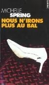 Nous n'irons plus au bal, roman