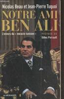 Notre ami Ben Ali, l'envers du miracle tunisien