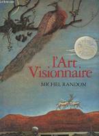 L'Art visionnaire