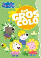 Peppa Pig - Mon gros colo, Gros colo