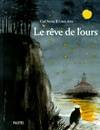 REVE DE L'OURS (LE)