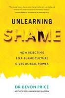 Unlearning Shame, How Rejecting Self-Blame Culture Gives Us Real Power