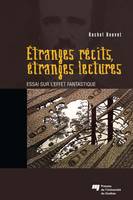 Étranges récits, étranges lectures, Essai sur l'effet fantastique