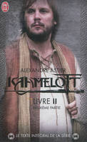 Kaamelott, 2, Livre 2, deuxième partie, Kaamelott