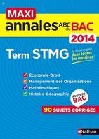 Maxi annales ABC du Bac 2014- Terminale STMG