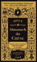 Almanach du Chêne 2014, petite encyclopédie populaire de la vie pratique