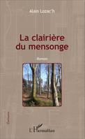 La clairière du mensonge, Roman