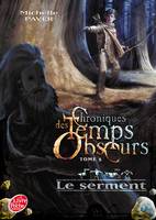 5, Chroniques des Temps Obscurs - Tome 5 - Le serment