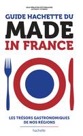 Guide Hachette du Made in France, Les trésors gastronomiques de nos régions