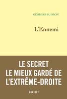 L'Ennemi, Le secret le mieux gardé de l'extrême droite