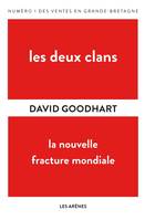 Les deux clans / la nouvelle fracture mondiale