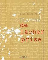 Manuel de lâcher prise