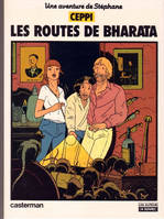 Une Aventure de Stéphane ., [1], Les aventures de Stéphane n°4 - les routes de Bharata