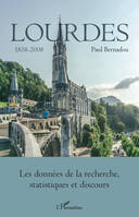 Lourdes, Tome 3 - Les données de la recherche, statistiques et discours