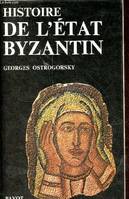 Histoire de l'état byzantin.