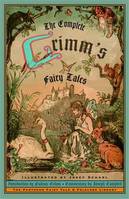 The Complete Grimm's Fairy Tales /anglais