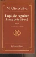Lope de Aguirre, Prince de la Liberté, roman