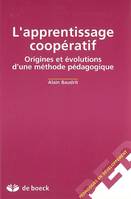 L'apprentissage coopératif, origines et évolutions d'une méthode pédagogique