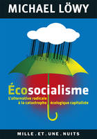 Ecosocialisme, L'alternative radicale à la catastrophe écologique capitaliste