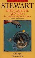 Dieu joue-t-il aux dés ?, les nouvelles mathématiques du chaos