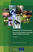 Biodiversity and climate change: Reports and guidance developed under the Bern Convention - Volume II (Nature and Environment N°160)