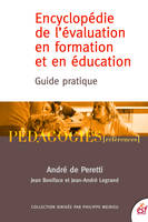 Encyclopédie de l'évaluation en formation et en éducation / guide pratique