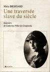 Une traversée slave du siècle, souvenirs de Catherine Pillet de Grodzinska