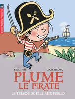 Plume le pirate, 2, Le trésor de l'île aux perles, PLUME LE PIRATE