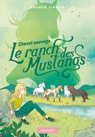 4, Le ranch des Mustangs - Cheval sauvage