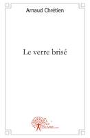 Le verre brisé, roman