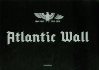 Stephan Vanfleteren Atlantic Wall /franCais/anglais