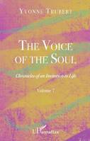 Chronicle of an invitation to life, 7, The voice of the soul, Chronicles of an invitation to life