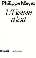 L'Homme et le sel, réflexions sur l'histoire humaine et l'évolution de la médecine