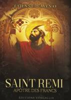 Saint Rémi, apôtre des francs
