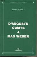 D'Auguste Comte à Max Weber