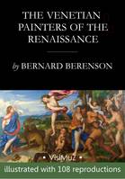 The Venetian Painters of the Renaissance, (Italian Painters  #1)