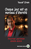 Chaque jour est un morceau d'éternité, Journal parisien